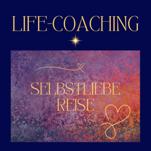 Monatsabo für Life-Coaching „SELBSTLIEBEREISE“