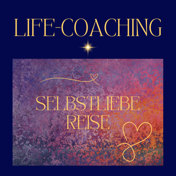 Monatsabo für Life-Coaching "SELBSTLIEBEREISE"