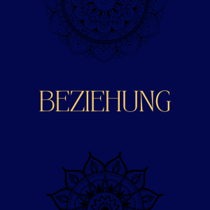 Monatsabo für Gruppenworkshop „BEZIEHUNG“ – Mehr Freude, Tiefe und Leichtigkeit